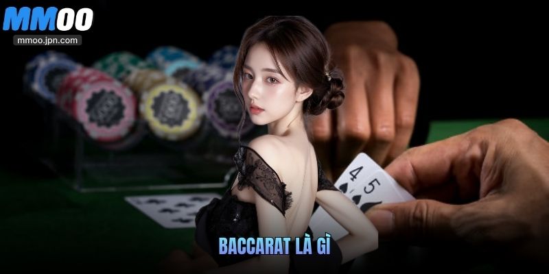 Baccarat Là Gì - Những Điều Newbie Cần Biết Trước Khi Chơi 1 Baccarat là gì