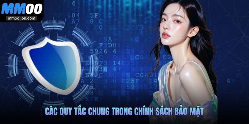Các quy tắc chung trong chính sách bảo mật